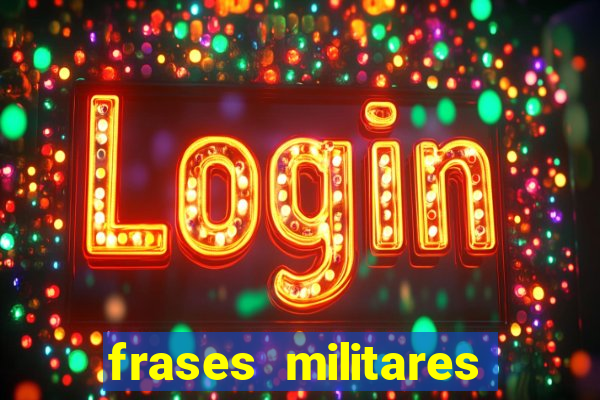 frases militares para status